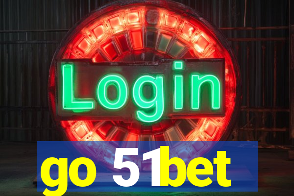 go 51bet